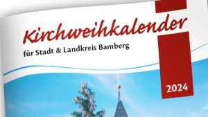 Kirchweihkalender 2024 für Bamberg und Bamberg-Land erhältlich