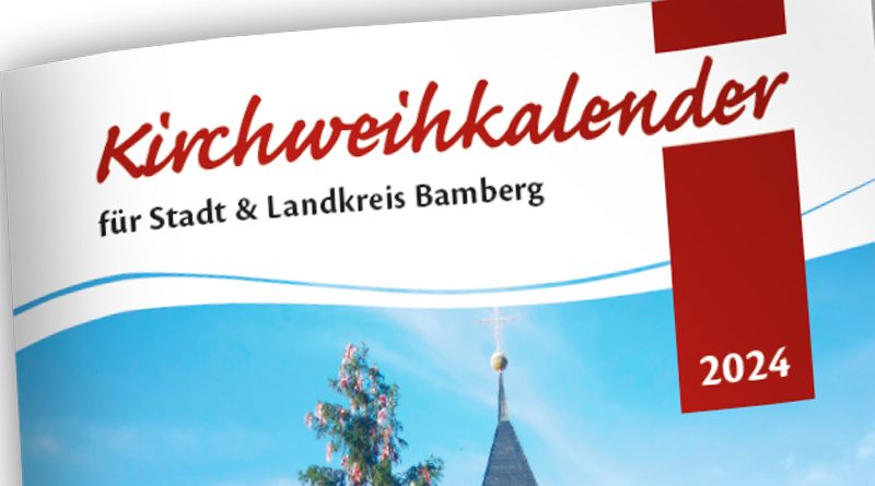 Kirchweihkalender 2024 für Bamberg und Bamberg-Land erhältlich