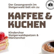 Einladung zum 2. Kaffee & Kuchen Konzert des Gesangvereins im Steigerwald