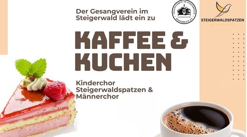 Einladung zum 2. Kaffee & Kuchen Konzert des Gesangvereins im Steigerwald