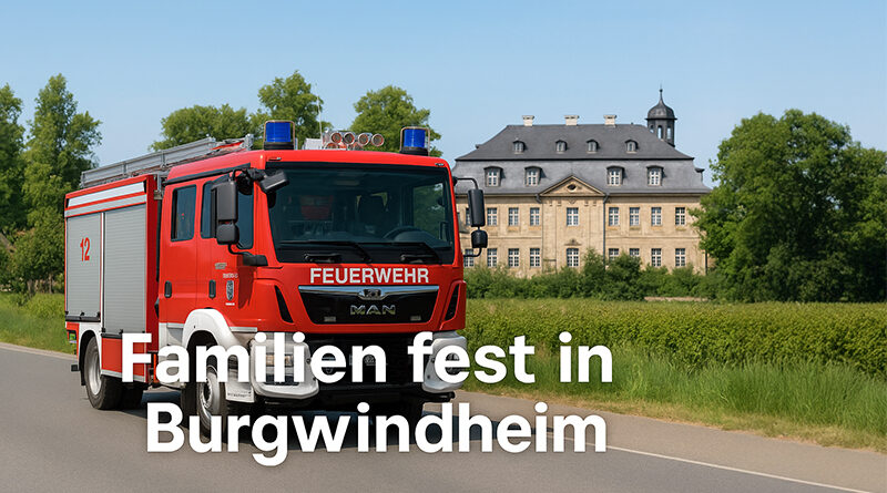 Familienfest der Freiwilligen Feuerwehr Burgwindheim 2025