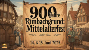 900 Jahre Rimbachgrund – Mittelalterfest lässt Geschichte lebendig werden