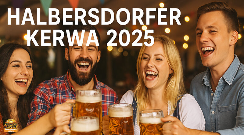 Halbersdorfer Kerwa 2025 – Fest in Schönbrunns Ortsteil