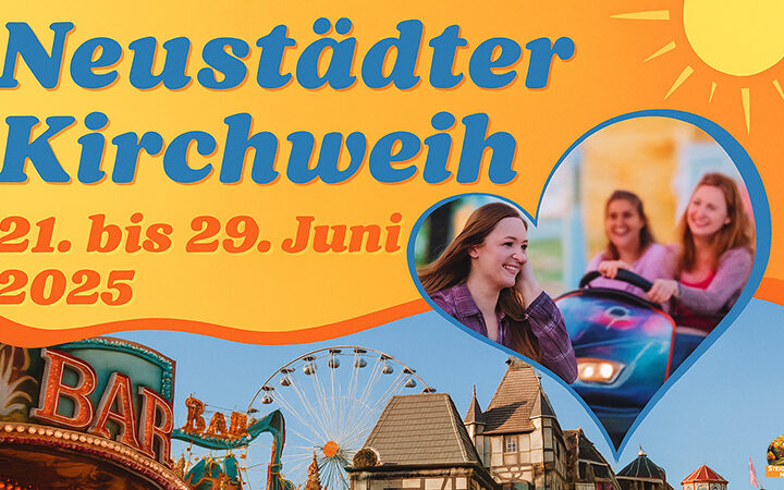 Neustädter Kirchweih 2025 Programm & Highlights vom 20.–29. Juni