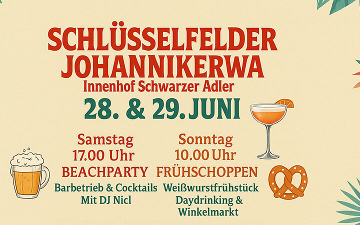 Am 28. & 29. Juni 2025 steigt die Johannikerwa in Schlüsselfeld mit Beachparty, Cocktails, DJ, Frühschoppen & Winkelmarkt. Jetzt Termin merken!