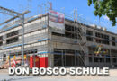 Richtfest an der Don Bosco-Schule Stappenbach -22-Millionen-Euro-Bauprojekt im Zeitplan