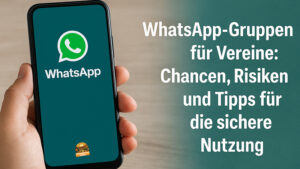 WhatsApp-Gruppen für Vereine - So klappt die Kommunikation im Steigerwald sicher und effektiv