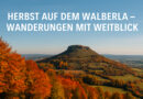 Herbst auf dem Walberla – Wanderungen mit Weitblick