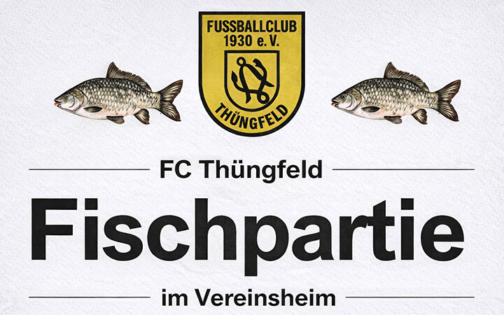 Traditionelle Fischpartie beim FC Thüngfeld am 06.01.2026