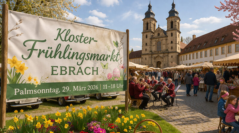 Kloster-Frühlingsmarkt Ebrach 2026 - Programm, Musik und Familienaktionen