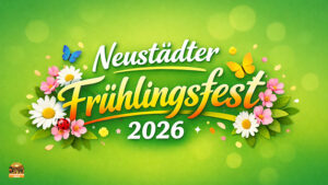 Frühlingsfest Neustadt-Aisch 2026 - Das Neustädter Frühlingsfest lockt am ersten Maiwochenende mit vielen Aktionen und einem verkaufsoffenem Sonntag in die Innenstadt