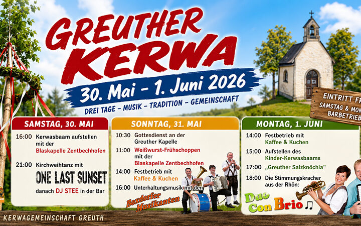 Die Greuther Kerwa 2026 findet vom 30. Mai bis 1. Juni statt. Mit Kerwasbaam, Gottesdienst, Musik, Frühschoppen, Kaffee, Kuchen und freiem Eintritt.