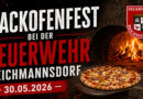 Backofenfest Feuerwehr Reichmannsdorf am 30.05.2026