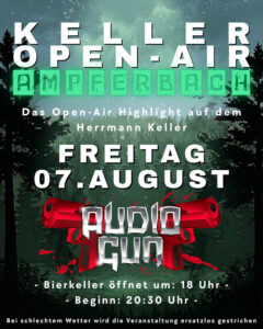 Plakat - Keller Open Air in Ampferbach 2026: Audio Gun sorgt für Live-Rock am Bierkeller