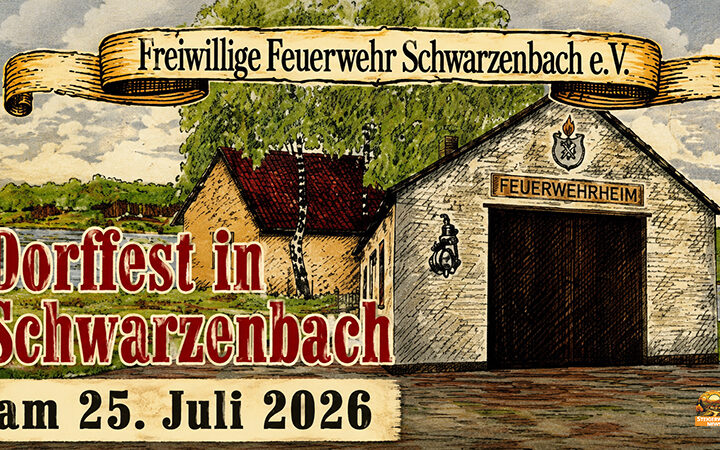 Die Freiwillige Feuerwehr Schwarzenbach lädt am 25. Juli 2026 zum Dorffest mit Kaffee und Kuchen, Kinderprogramm, Grillspezialitäten, Barbetrieb und Musik ein. Höchstadt-Aisch, Mittelfranken Steigerwald