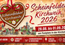 Scheinfelder Kirchweih 2026 - Vom 28. August bis 1. September warten Musik, LandLust-Markt, Oldtimer, Familientag und Feuerwerk auf die Besucher.