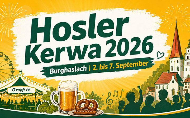 Hosler Kerwa 2026: Burghaslach feiert vom 2. bis 7. September