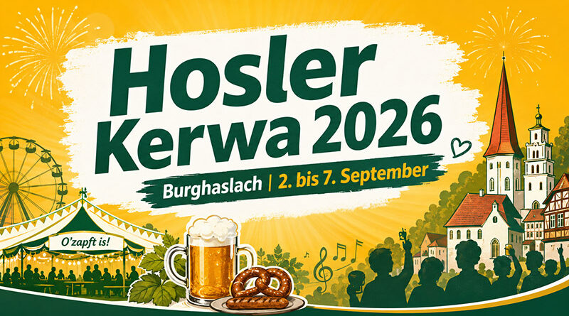 Hosler Kerwa 2026: Burghaslach feiert vom 2. bis 7. September