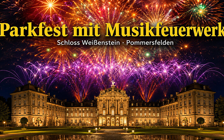 Parkfest mit Musikfeuerwerk auf Schloss Weißenstein: Am 5. September 2026 erwarten Besucher in Pommersfelden Feuerwerk, Musik, Foodtrucks und Familienspaß.